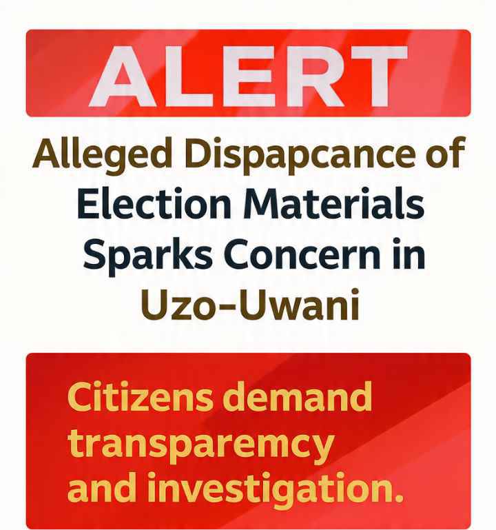 Alleged Disappearance of Election Materials Sparks Concern in Uzo-Uwani