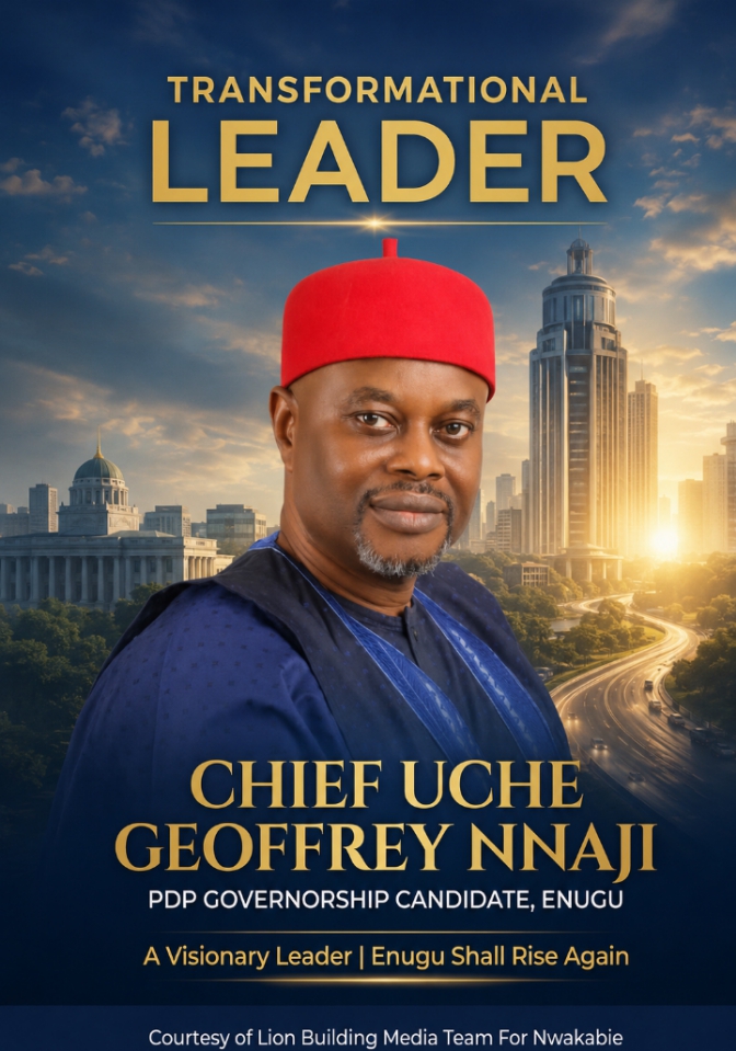 2027: Beyond Promises, Enugu Deserves Leadership That Delivers Lasting Prosperity